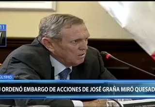 Poder Judicial ordenó el embargo de las acciones de José Graña Miró Quesada