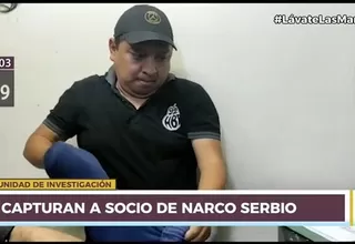 Policía Nacional capturó a socio de narcotraficante serbio