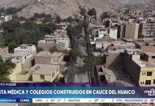 Posta médica y colegios contruidos en cauce del huaico