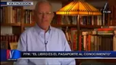 PPK: El libro es el pasaporte al conocimiento - Noticias de pasaporte