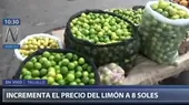 Costo del limón se incrementa hasta los S/ 8 en el norte del Perú - Noticias de limon