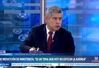 Premier Galarreta defiende facultades y afirma que no ceden a presiones