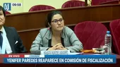 Presidente de Comisión de Fiscalización le pide respeto a Yenifer Paredes durante sesión - Noticias de fiscalizacion