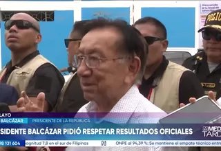 Presidente José Balcázar pidió respetar los resultados oficiales