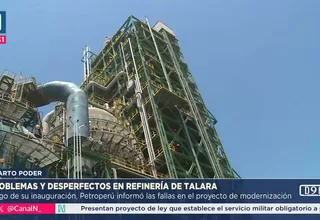 Los problemas operativos y fallas en la refinería de Talara