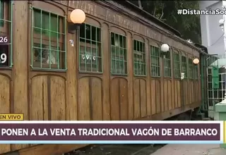 Propietario pone a la venta tradicional vagón de Barranco