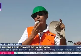 Las pruebas adicionales de la Fiscalía en caso Martín Vizcarra