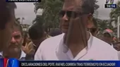 Rafael Correa: Agradecemos a Perú el envío de rescatistas - Noticias de rescatistas