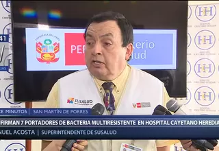 Registran 7 portadores con bacteria multirresistente a antibióticos en Hospital Cayetano Heredia