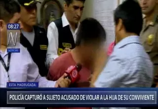 Rímac: capturan a hombre acusado de violar a su hijastra de 6 años