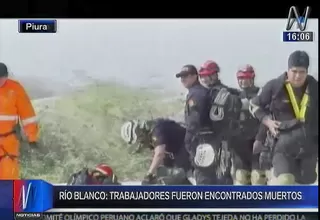 Río Blanco: trabajadores desaparecidos fueron encontrados muertos