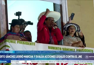 Roberto Sánchez lideró marcha y evalúa acciones legales contra el JNE