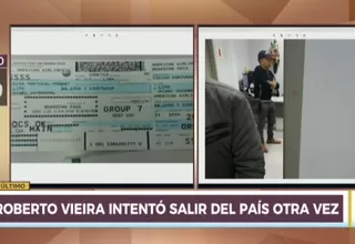 Roberto Vieira intentó salir nuevamente el país este miércoles