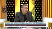 Rospigliosi cree que Vizcarra empeora la situación con proyectos de reforma - Noticias de cronicas-politicas
