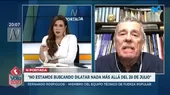 Fernando Rospigliosi: "Nosotros no estamos buscando dilatar nada más allá del 28 de julio" - Noticias de julio
