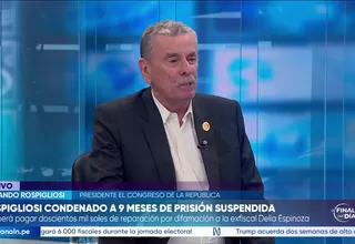 Rospigliosi rechaza sentencia y se reafirma en sus declaraciones