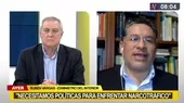 Rubén Vargas: "Necesitamos trabajar políticas integrales para enfrentar al narcotráfico" - Noticias de narcotrafico