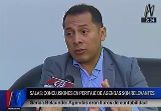 Salas: Conclusiones en peritaje de agendas son relevantes