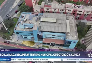 San Borja busca recuperar terreno municipal que otorgó a clínica