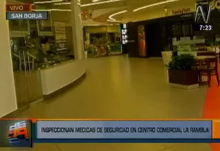 San Borja: inspeccionan medidas de seguridad en centro comercial La Rambla