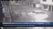 San Juan de Lurigancho: Cámaras registraron secuestro de un hombre en plena calle - Noticias de delincuencia
