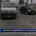 San Juan de Lurigancho: denuncian mal estado de pistas en Av. Malecón Checa