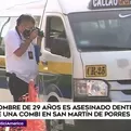 San Martín de Porres: Hombre de 29 años es asesinado dentro de una combi