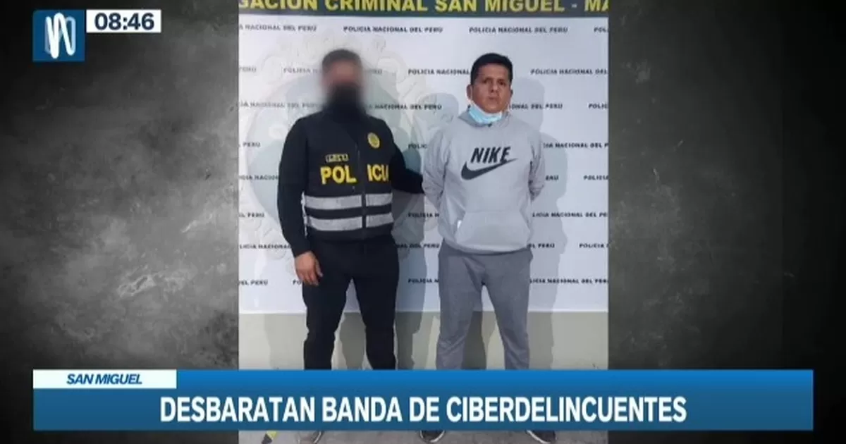 San Miguel: Desbaratan banda de ciberdelincuentes