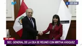 Secretario general de la OEA se reunió con Mirtha Vásquez - Noticias de oea