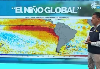 Senamhi sobre el Niño Global: el pico máximo sería a fin de año
