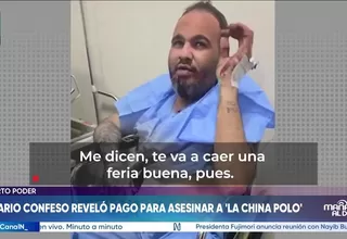 Sicario confeso reveló pago para asesinar a la China Polo