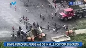 Petroperú pierde más de $4 millones por toma de Loreto, advierte la SNMPE - Noticias de loreto