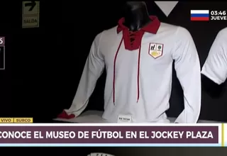 Mundial Rusia 2018: conoce el Museo del Fútbol en el Jockey Plaza 