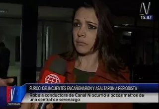 Surco: periodista Melissa Peschiera fue asaltada por sujetos armados