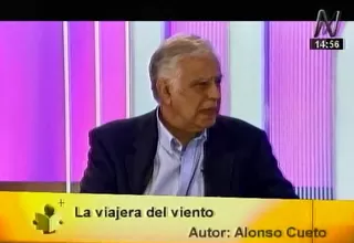 Tiempo de leer: Alonso Cueto nos habla de 'La viajera del viento'