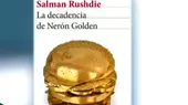 Tiempo de Leer: La decadencia de Nerón Golden y La increíble historia de... Un amigo excepcional - Noticias de salman-rushdie