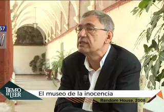 Tiempo de Leer: Orhan Pamuk nos da detalles de su libro ‘El museo de la inocencia’