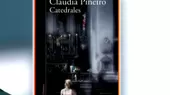Tiempo de Leer: Te recomendamos Catedrales, de Claudia Piñeiro - Noticias de clara-elvira-ospina