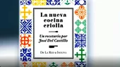 Tiempo de Leer: Te recomendamos La nueva cocina criolla, de José Del Castillo - Noticias de mesa-directiva
