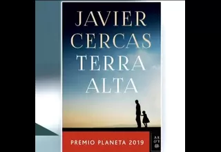 Tiempo de Leer: Te recomendamos Terra Alta, de Javier Cercas