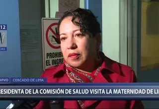 Incubadoras: la presidenta de la Comisión de Salud visitó la Maternidad de Lima