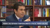 Tomás Gálvez: Piden a JNJ separar temporalmente a fiscal supremo - Noticias de tomas-galvez