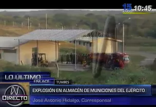 Tumbes: estallido en polvorín del Ejército deja explosivos regados en la zona
