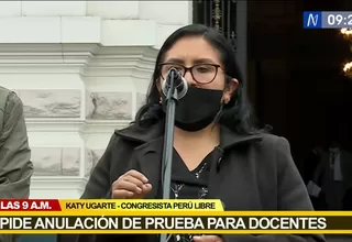 Katy Ugarte: "Hemos propuesto que se pospongan los resultados de la prueba docente"