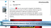 Vacunación irregular en Loreto: Procuraduría presenta denuncia penal contra involucrados - Noticias de procuraduria