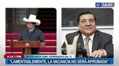 Víctor García Toma: “Lamentablemente la vacancia no será aprobada” - Noticias de debate-presidencial