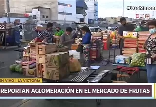 La Victoria: Reportan aglomeración en el Mercado de Frutas