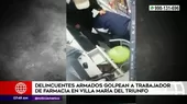 Villa María del Triunfo: Delincuentes armados golpean a trabajador de farmacia - Noticias de vmt