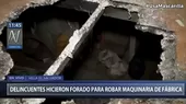 Villa El Salvador: Delincuentes realizaron un forado en una fábrica para robar maquinaria - Noticias de robo