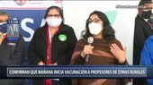 Violeta Bermúdez anunció que mañana martes inicia vacunación a maestros en zonas rurales - Noticias de giovanna-violeta